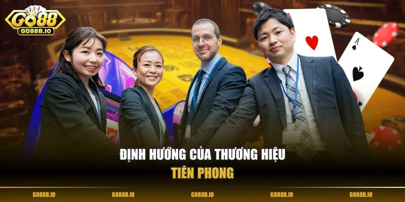 Định hướng của thương hiệu tiên phong