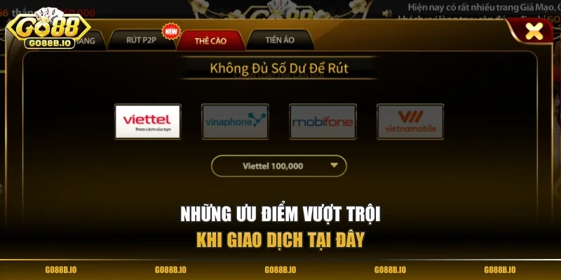 Những ưu điểm vượt trội khi giao dịch tại đây