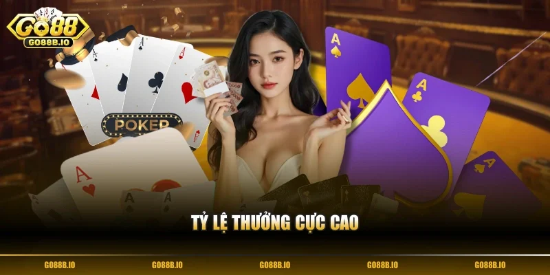 Tỷ lệ thưởng cực cao